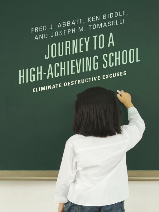 Title details for Journey to a High-Achieving School by Fred J. Abbate - Available